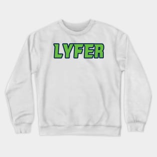 Seattle LYFER!!! Crewneck Sweatshirt